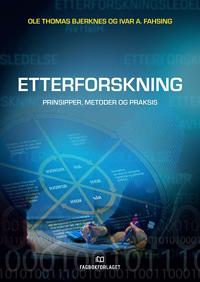 Etterforskning Av Ole Thomas Bjerknes, Ivar A. Fahsing