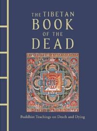 The Tibetan Book Of The Dead The Tibetan Book Of The Dead
