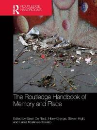 Orange, Hilary The Routledge Handbook of Memory and Place (036777674X)