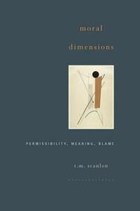 Scanlon, T. M. Moral Dimensions