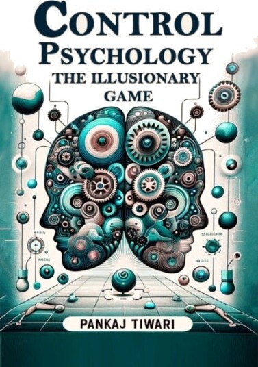 Control Psychology The Illusionary Game Control Psychology The Illusionary Game