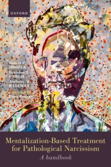 MentalizationBased Treatment for Pathological Narcissism A Handbook