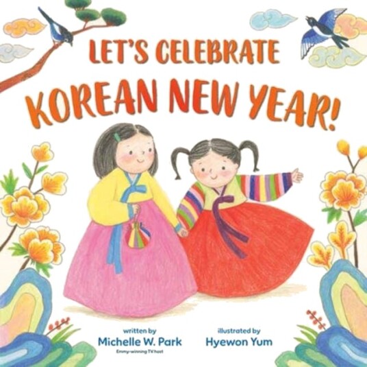 Let's Celebrate Korean New Year! Let's Celebrate Korean New Year!