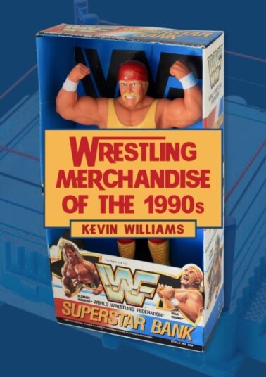 Wrestling Merchandise of the 1990s Wrestling Merchandise of the 1990s