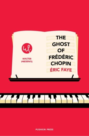 The Ghost Of Frederic Chopin Av Eric Faye