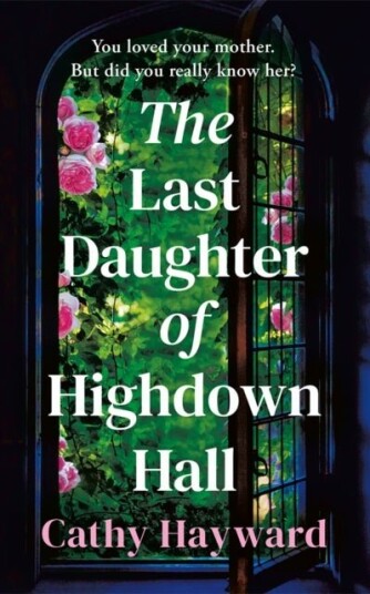 The Last Daughter of Highdown Hall The Last Daughter of Highdown Hall