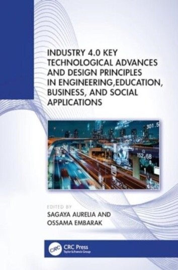 Industry 4.0 Key Technological Advances and Design Principles in Engineering Education Business and Social Applications
