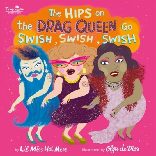 The Hips On The Drag Queen Go Swish, Swish, Swish Av Lil Miss Hot Mess The Hips On The Drag Queen Go Swish, Swish, Swish Av Lil Miss Hot Mess