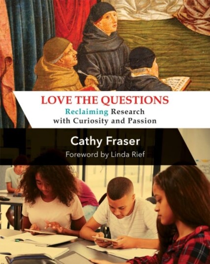 Love the Questions Reclaiming Research with Curiosity and Passion