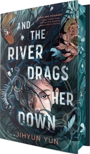 And the River Drags Her Down And the River Drags Her Down