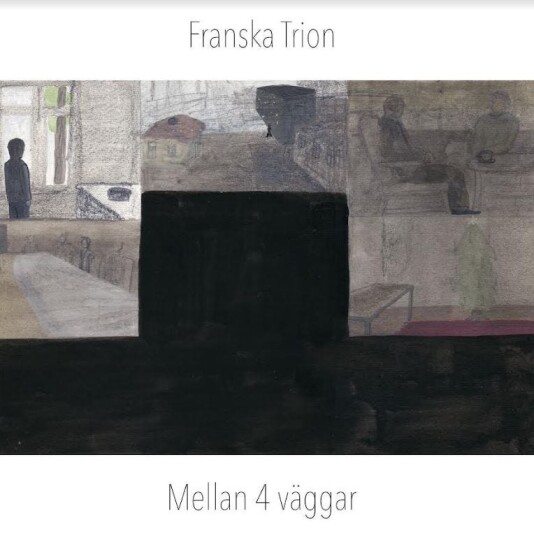 Franska Trion  Mellan 4 Väggar  LP/Vinyl