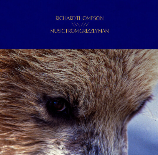 Richard Thompson Music From Grizzly Man CD