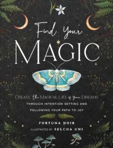 Find Your Magic: A Journal Av Fortuna Noir