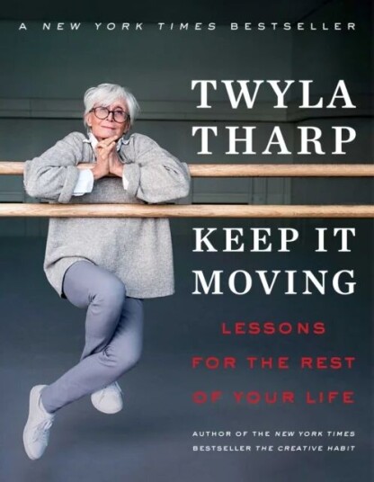 Keep It Moving Av Twyla Tharp
