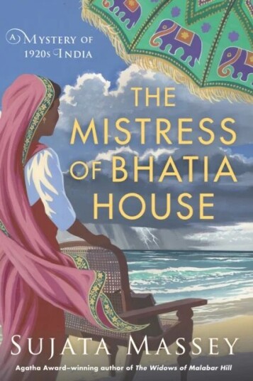 The Mistress Of Bhatia House Av Sujata Massey