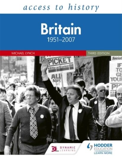 Access To History: Britain 1951-2007 Third Edition Av Michael Lynch