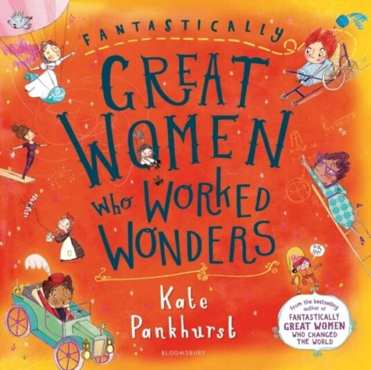 Fantastically Great Women Who Worked Wonders Av Kate Pankhurst