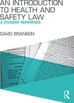 An Introduction to Health and Safety Law A Student Reference