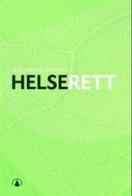 Helserett: pasienters og helsearbeideres rettsstilling Pent brukt bok