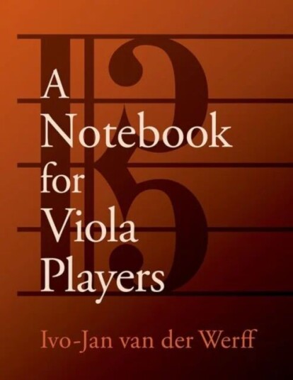 A Notebook For Viola Players Av Ivo-Jan (Professor Of Viola Professor Of Viola Shepherd School Of Music Rice University) Van Der Werff