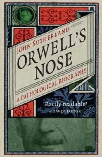 Orwell'S Nose Av John Sutherland