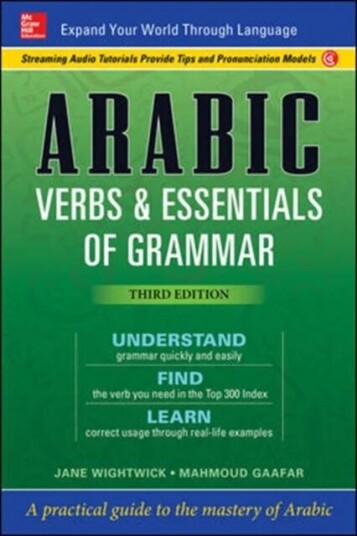 Arabic Verbs & Essentials Of Grammar, Third Edition Av Jane Wightwick, Mahmoud Gaafar
