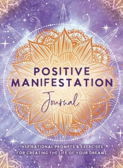 Positive Manifestation Journal Av The Editors Of Hay House