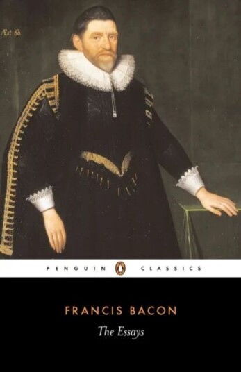 The Essays Av Francis Bacon The Essays Av Francis Bacon