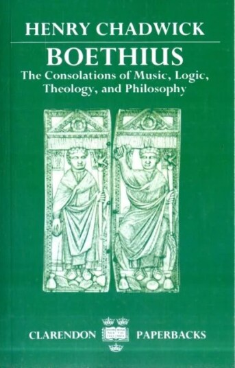 Boethius Av Henry (Formerly Master Formerly Master Peterhouse Cambridge) Chadwick