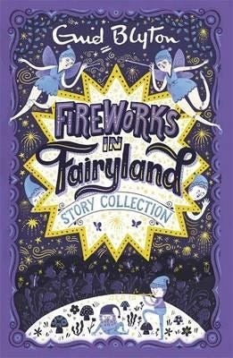 Fireworks In Fairyland Story Collection Av Enid Blyton