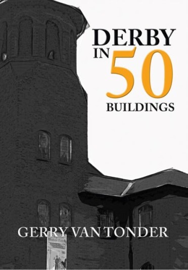 Derby In 50 Buildings Av Gerry Tonder