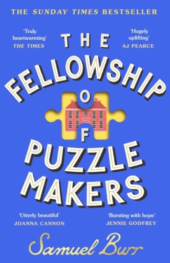 The Fellowship of Puzzlemakers The instant Sunday Times bestseller that everyone’s talking about! The Fellowship of Puzzlemakers The instant Sunday Times bestseller that everyone’s talking about!