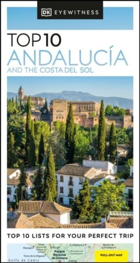 Andalucia And The Costa Del Sol Top 10 Eyewitness Av Eyewitness Guides