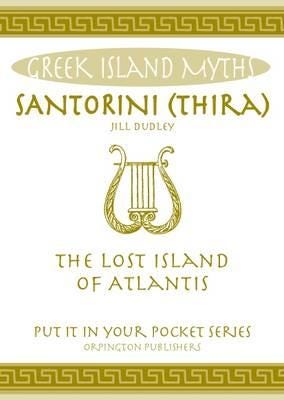 Santorini (Thira)  The Lost Island of Atlantis