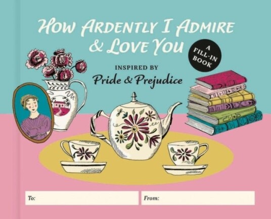 How Ardently I Admire & Love You How Ardently I Admire & Love You