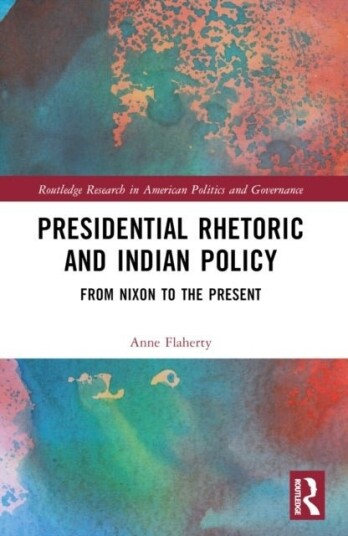Presidential Rhetoric and Indian Policy Presidential Rhetoric and Indian Policy