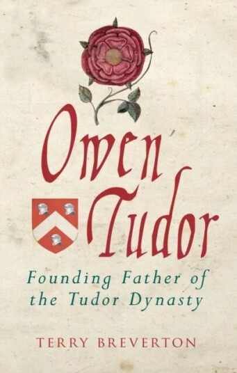 Owen Tudor Av Terry Breverton Owen Tudor Av Terry Breverton