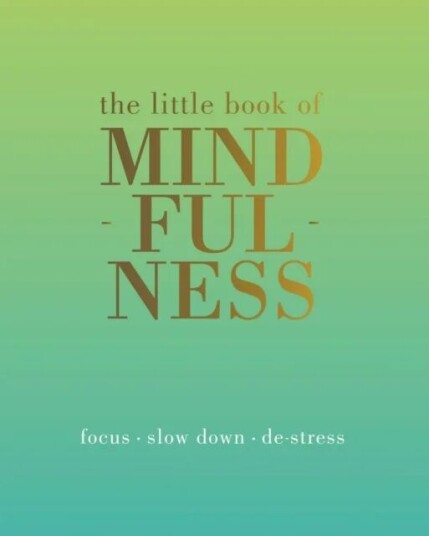The Little Book Of Mindfulness Av Tiddy Rowan The Little Book Of Mindfulness Av Tiddy Rowan