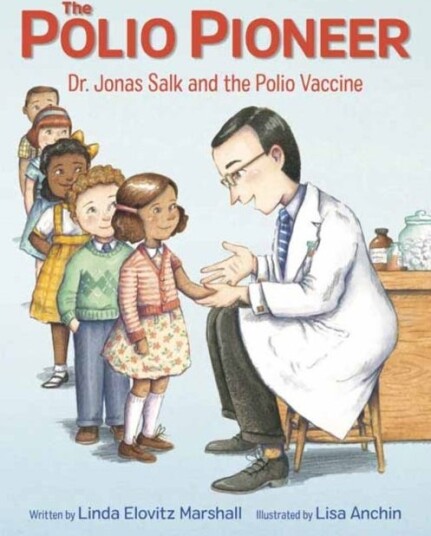Polio Pioneer Av Linda Elovitz Marshall, Lisa Anchin