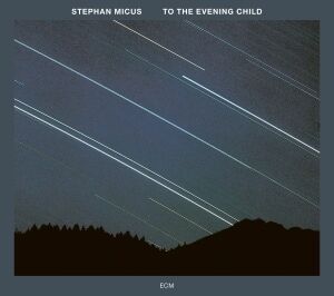Bengans Micus Stephan - To The Evening Child Bengans Micus Stephan - To The Evening Child
