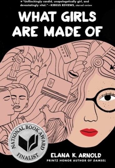 What Girls Are Made Of Av Elana K. Arnold