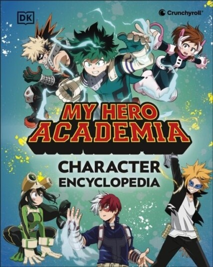 My Hero Academia Character Encyclopedia My Hero Academia Character Encyclopedia
