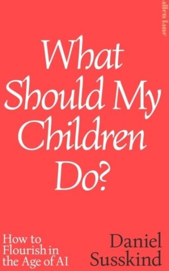 What Should My Children Do?