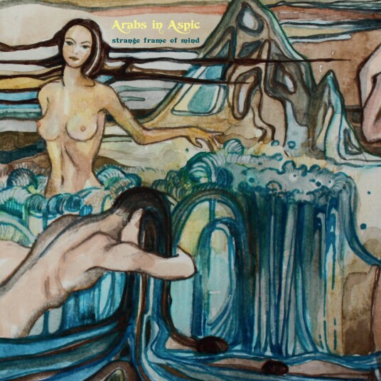Arabs In Aspic Strange Frame Of Mind LP/Vinyl Arabs In Aspic Strange Frame Of Mind LP/Vinyl