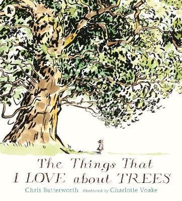 The Things That I Love About Trees Av Chris Butterworth
