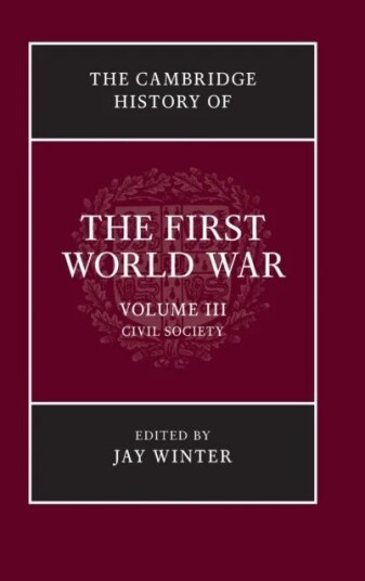 The Cambridge History Of The First World War