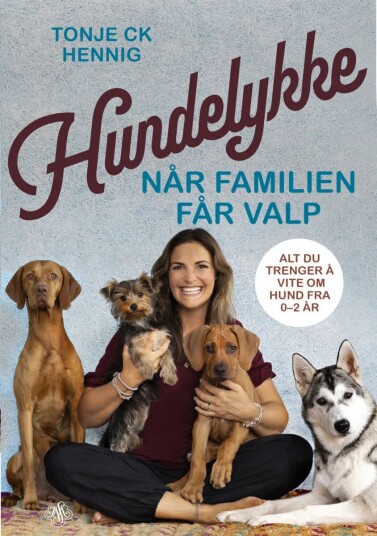 Hundelykke Av Tonje C.K. Hennig Hundelykke Av Tonje C.K. Hennig