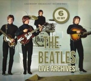 The Beatles - Live Archives: Legendary Broadcast Recordings (6CD)