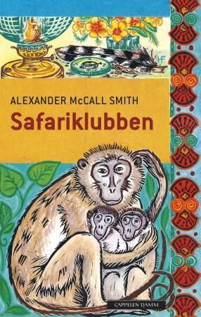 Safariklubben Av Alexander Mccall Smith