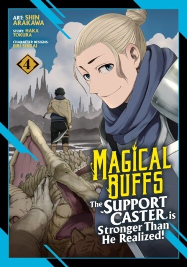 Magical Buffs: The Support Caster is Stronger Than He Realized! Manga Vol. 4